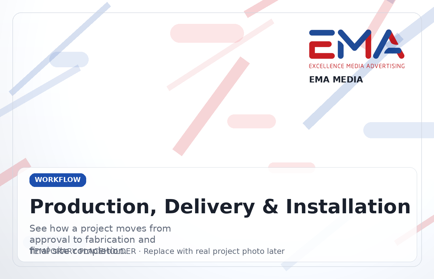 EMA Media production and delivery
